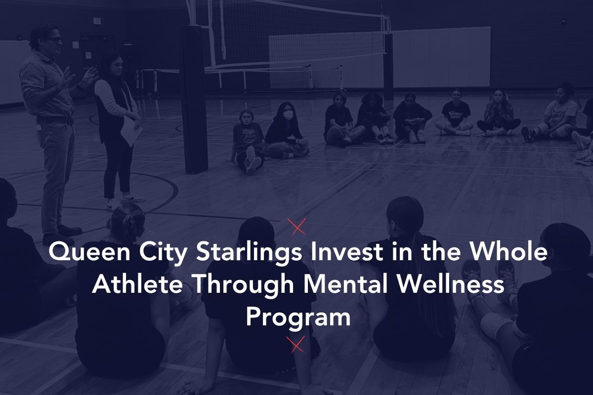 I Queen City Starlings investono nella totalità dell'atleta attraverso un programma di benessere mentale