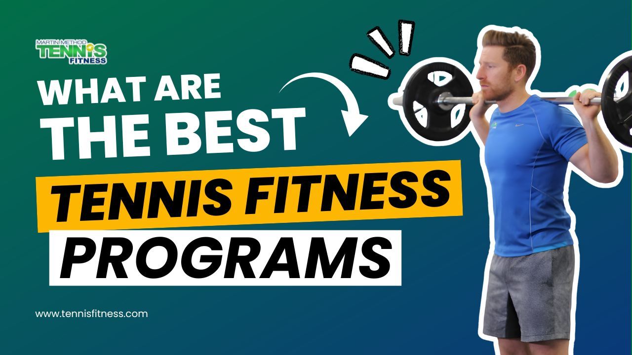 I migliori programmi di allenamento per il tennis | Una guida per il formatore su ciò che funziona davvero